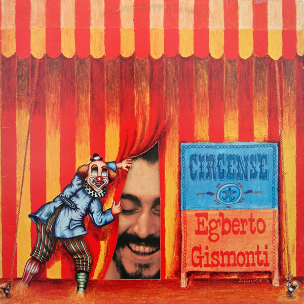 EGBERTO GISMONTI - Circense (1980)