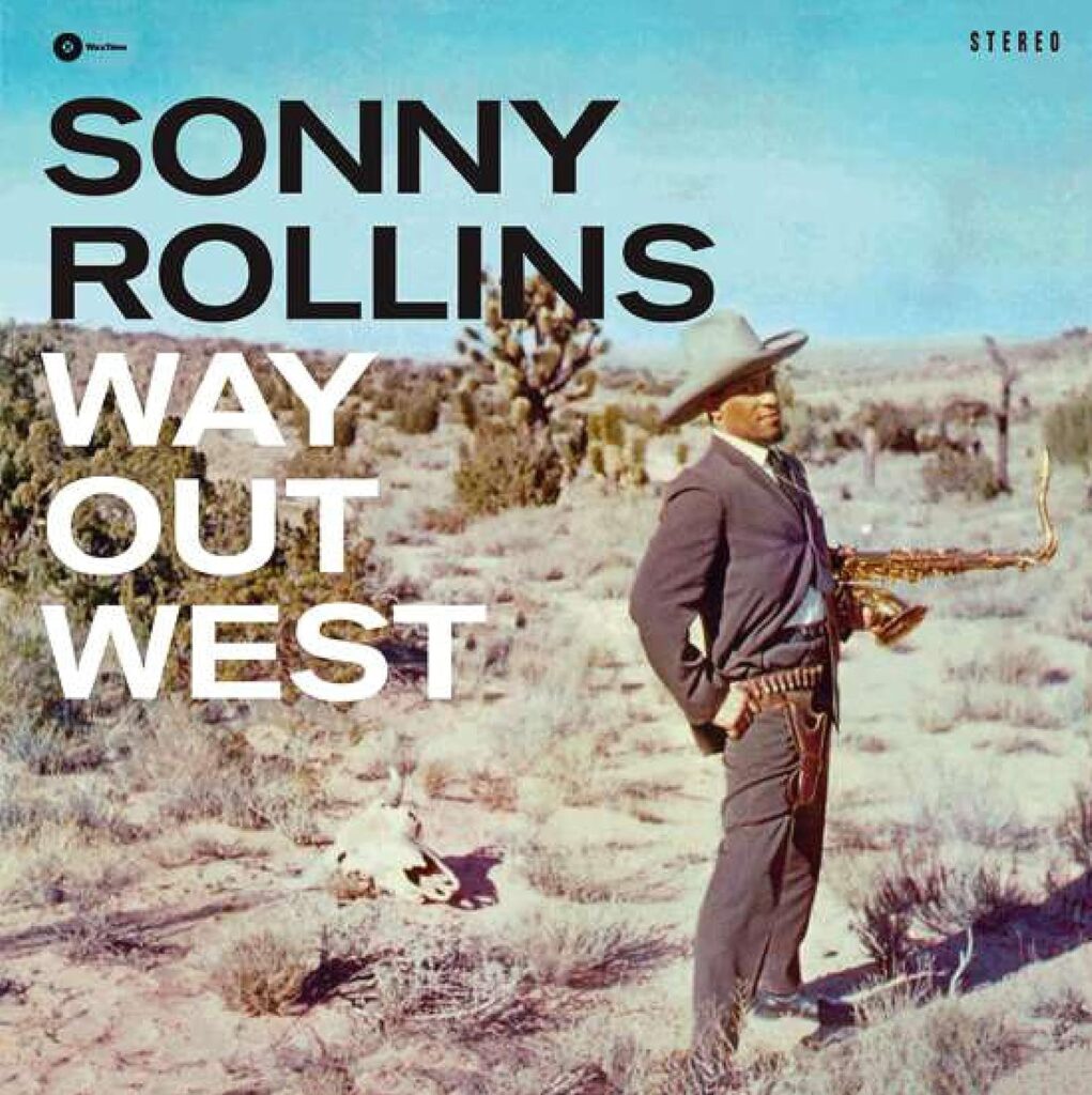 SONNY ROLLINS WAY OUT WEST