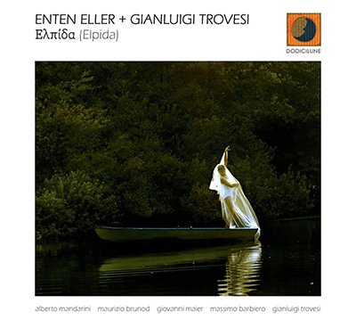ENTEN ELLER & GIANLUIGI TROVESI - Elpida (2026)